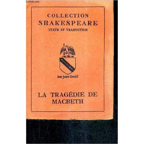 La Tragedie De Macbeth / Collection Shakespeare Texte Et Traduction