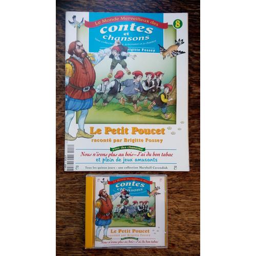 Le Monde Merveilleux Des Contes Et Chansons Le petit poucet vol.8 (fascicule + CD) le monde merveilleux des contes