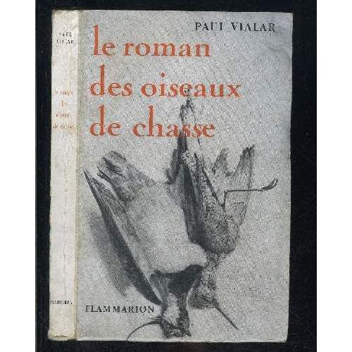 Le Roman Des Oiseaux De Chasse - 