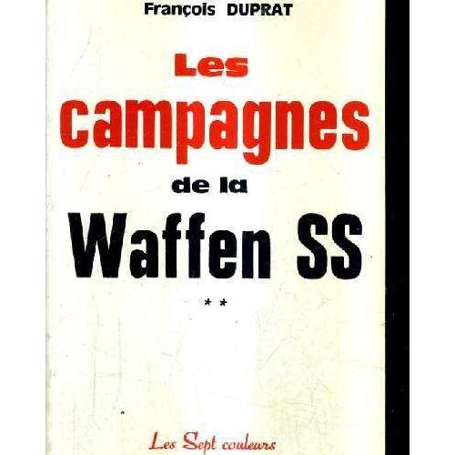 Les Campagnes De La Waffen Ss Tome 2 - 