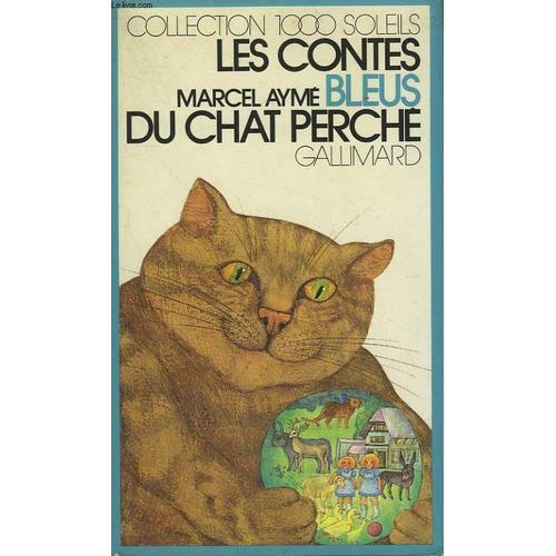 Les Contes Bleus du Chat Perche. Collection 1 000 Soleils Rakuten