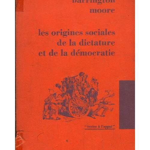 Les Origines Sociales De La Dictature Et De La Democratie - 