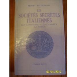 Les Sociétés Secrètes Italiennes Les Carbonari La Camorra La Mafia - 
