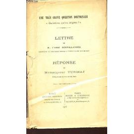 Lettre De M L Abbe Sertillanghes Reponse De Monseigneur Turinaz 5une Tres Grave Question Doctrinale Qu Est Ce Qu Un Dogme Rakuten