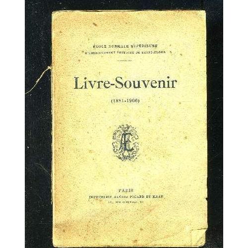 Livresouvenir 18811906 ecole normale suparieure de saintcloud