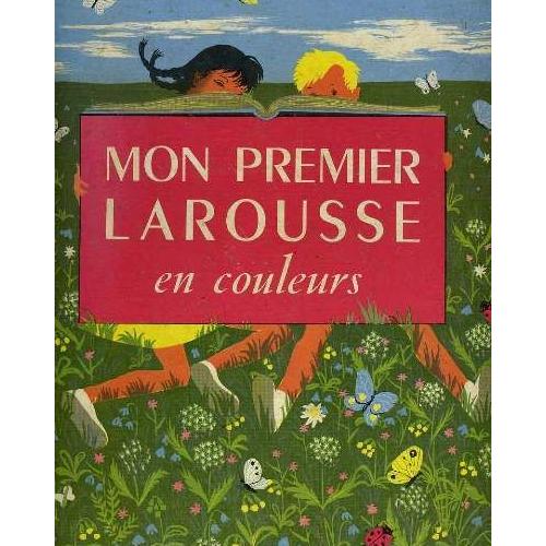 Mon Premier Larousse En Couleurs - 