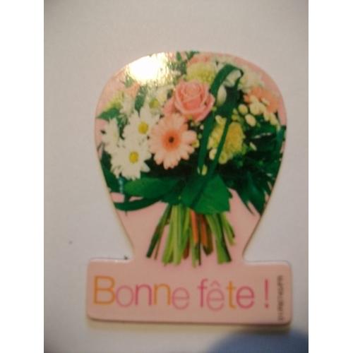 Magnet Bouquet De Fleurs Bonne Fête Yves Rocher