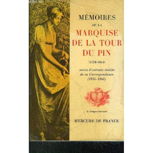 Memoires De La Marquise De La Tour Du Pin Journal D'une Femme De