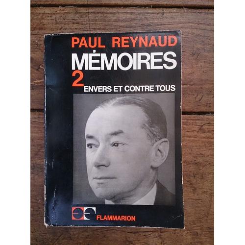 Envers Et Contre Tous Ou Tout MEMOIRES Tome 2 : ENVERS ET CONTRE TOUS 7 mars 1936 -16 juin 1940 | Rakuten