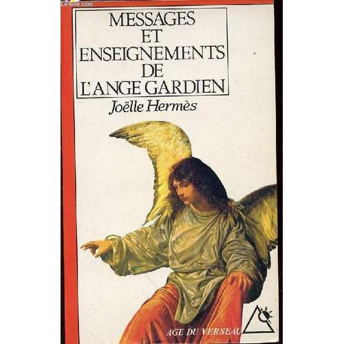 Messages Et Enseignements De L'ange Gardien Collection Age Du Verseau