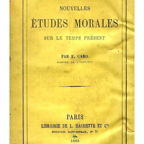 Nouvelles Etudes Morales Sur Le Temps Present - 