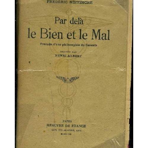 Par Dela Le Bien Et Le Mal Prelude D Une Philosophie De L Avenir Rakuten Par Dela Le Bien Et Le Mal Prelude D Une Philosophie De L Avenir Rakuten