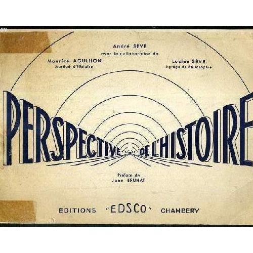 Perspective De Lhistoire Chronologie De Lhistoire Du Monde De Celle De La France En Particulier Des Origines A Nos Jours - 