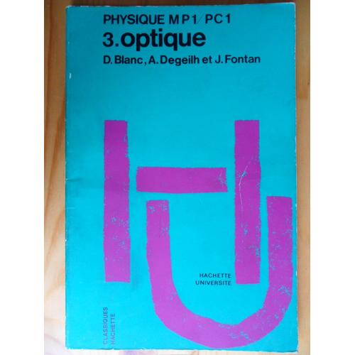 Physique Mp1pc1 Tome 3 Optique - 
