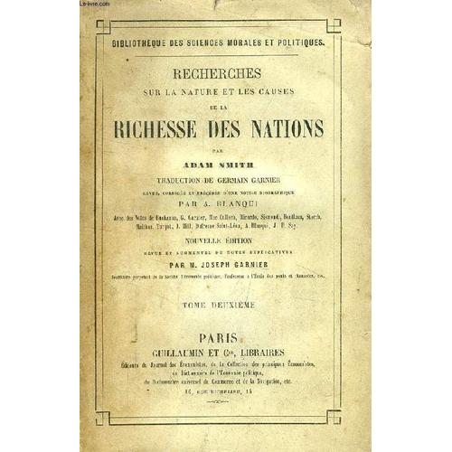 Recherches Sur La Nature Et Les Causes De La Richesse Des