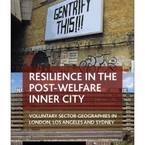 Resilience in the post welfare inner city voluntary sector geographies in london los angeles and sydney