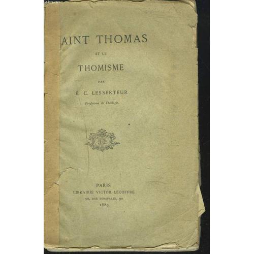 Saint Thomas Et Le Thomisme - 