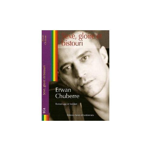 SEXE, GLOIRE ET BISTOURI (French Edition)