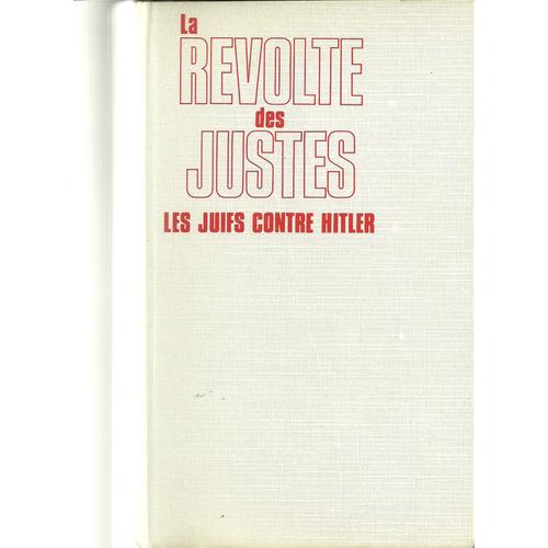 La révolte des justes les juifs contre hitler 19331945 Rakuten
