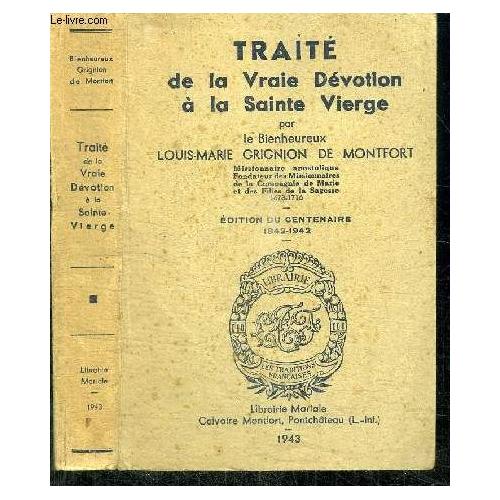 Traite De La Vraie Devotion A La Sainte Vierge - 