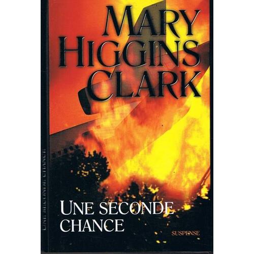 Un Jour De Chance Mary Higgins Clark Une seconde chance | Rakuten