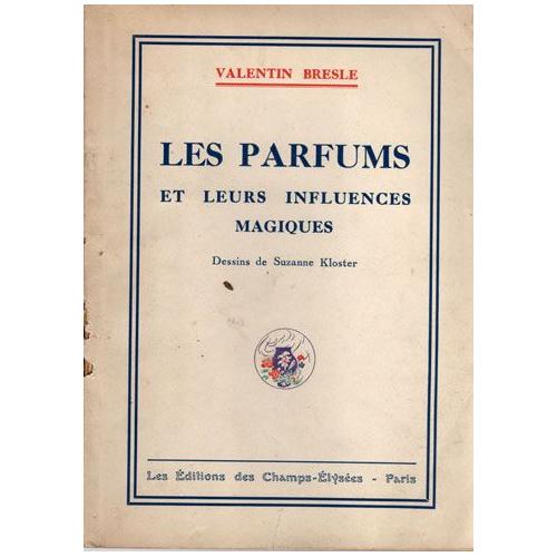 les parfums et leurs influences magiques